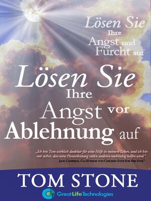cover image of Lösen Sie Ihre Angst vor Ablehnung auf